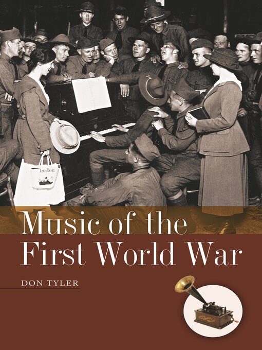 Title details for Music of the First World War by Don Tyler - Available